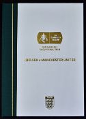 2018 FA Cup Final Chelsea v Manchester Utd limited programme 'Bobby Moore' hardback edition, only