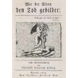 Lessing, Gotthold Ephraim. Wie die Alten den Tod gebildet: eine Untersuchung. Mit gestochener