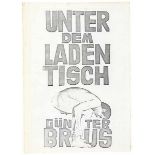 Wiener Aktionismus - - Brus, Günter. Unter dem Ladentisch. Mit Beiträgen von Oswald Wiener u.a.