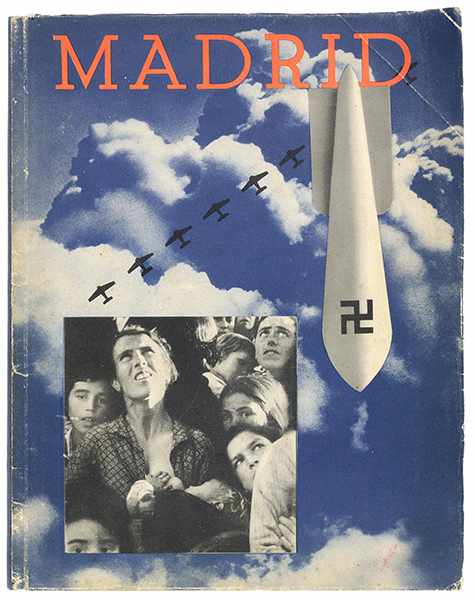 Spanischer Bürgerkrieg - - Madrid. Mit zahlreichen, teils farbigen und montierten Abbildungen nach