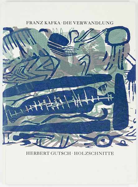 Gutsch, Herbert - - Kafka, Franz. Die Verwandlung. Mit dreifarbigem Holzschnitt über 55 Seiten - Image 2 of 2