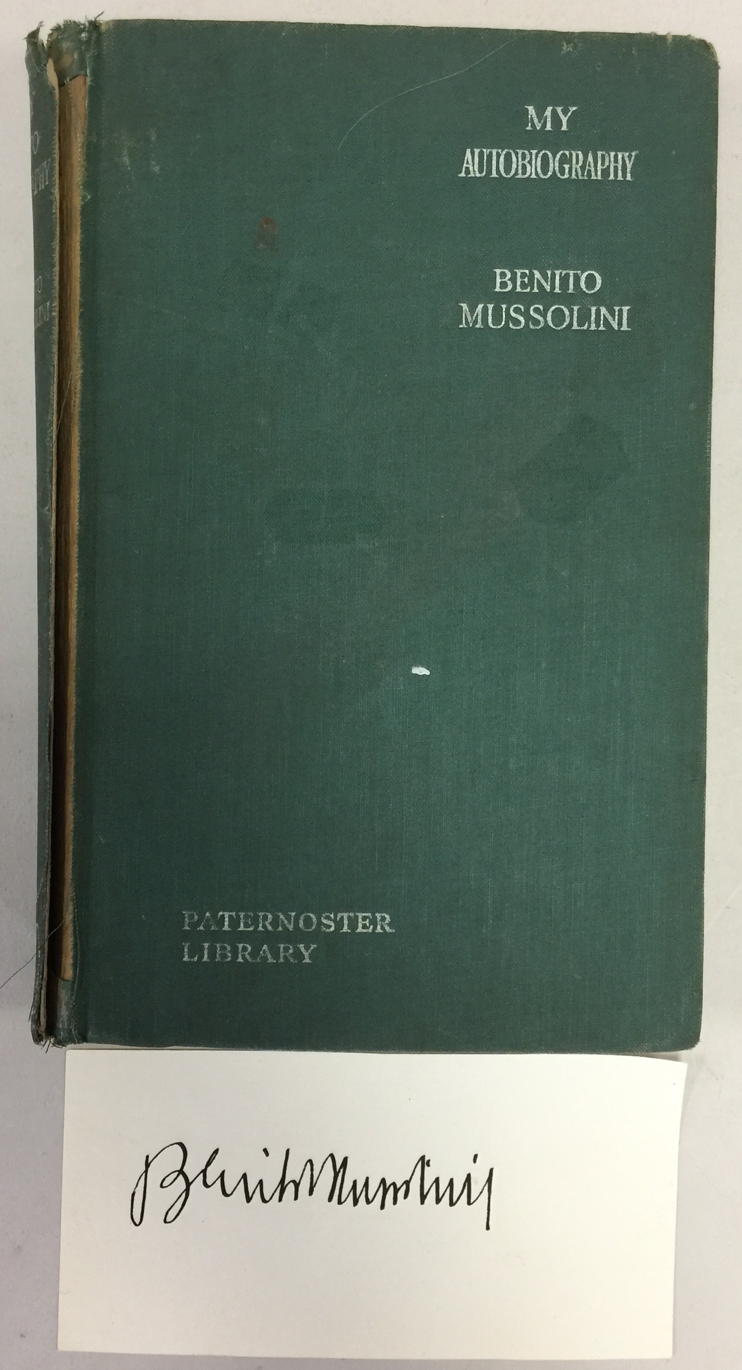 MUSSOLINI AUTOBIOGRAPHY AND SIGNATURE.