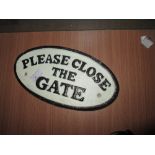 Cast iron sign : Close the Gate