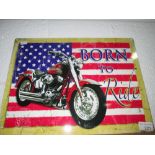Painted metal vintage style advertising sign : Born to Ride 40 cms x 30 cms