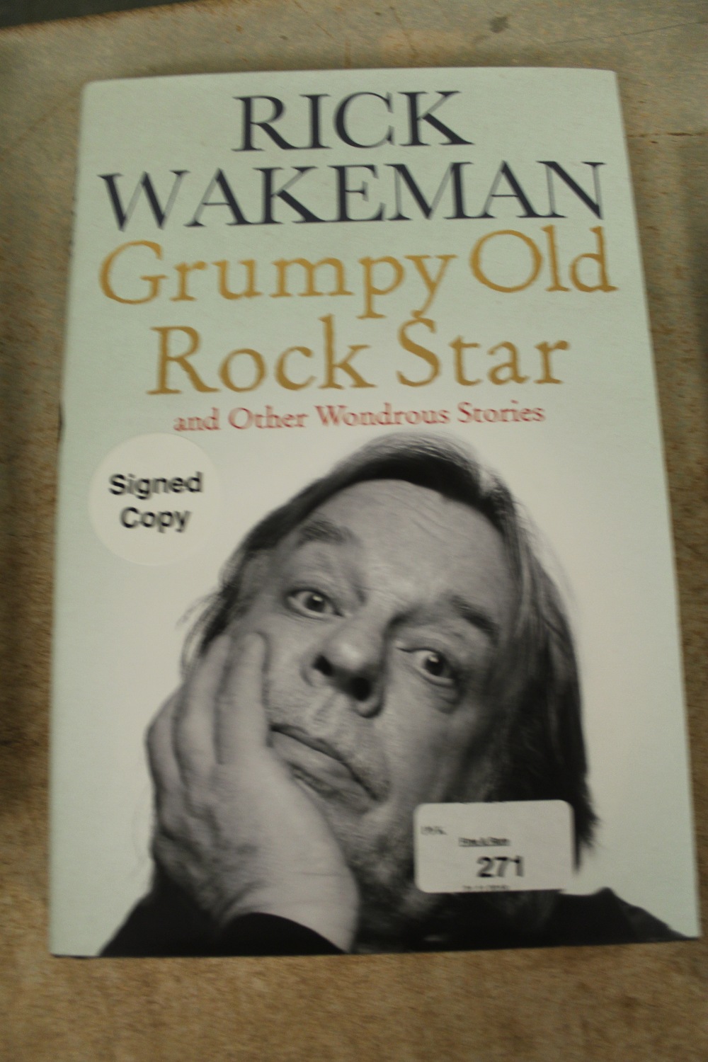 Wakeman [Rick] - Grumpy Old Rock Star, signed first edition 2008, hardback with dustwrapper