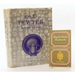 II Volumes on Pewter: 'Old Pewter, It's Makers & Marks', by Howard Herschel Cotterell' and '
