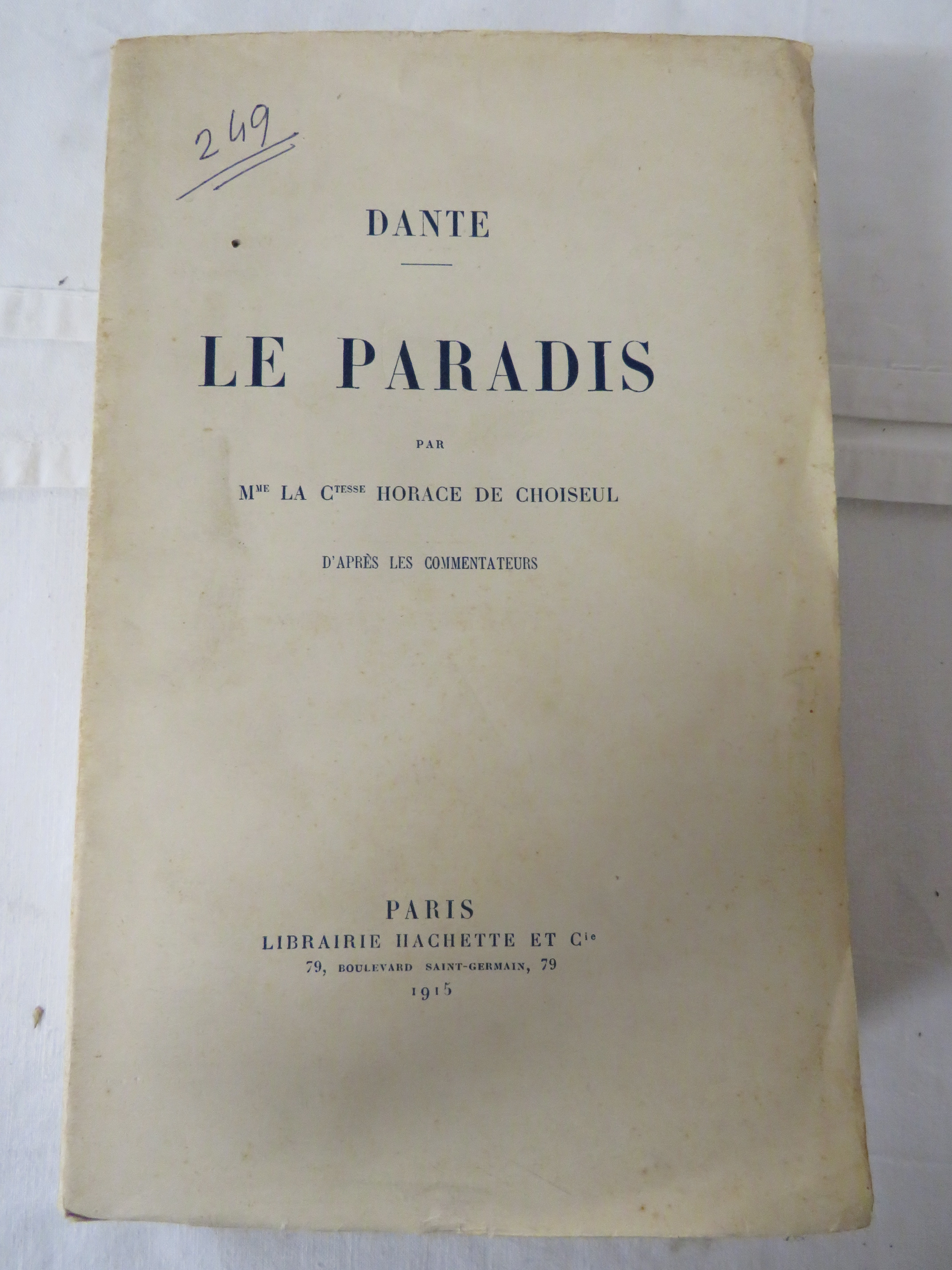 Dante - Le Paradis par Mme La Ctesse Horace de Choiseul D'Apres Les Commentateurs, Libraire Hachette - Image 5 of 7