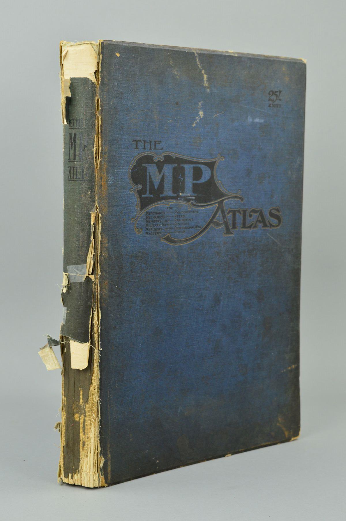 THE M.P. ATLAS, a collection of maps showing the Commercial and Political Interests of The British