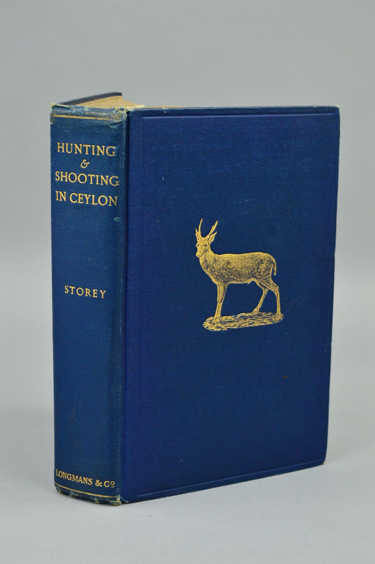 STOREY, HARRY, 'Hunting & Shooting in Ceylon', 2nd edition, 1907, Pub Longmans, Green & Co, 69