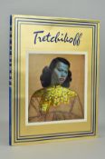 TIMMINS, HOWARD, Tretchikoff (Vladimir Grigorgevich Tretchikoff), Biography of one of the most