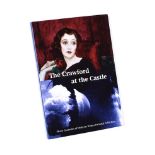 Unknown - THE CRAWFORD AT THE CASTLE - One Volume - - Unsigned