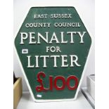 "East Sussex County Council Penalty for Litter £100" Cast Metal Sign, probably mid XX Century,
