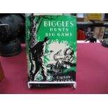 Captain W. E. Johns 'Biggles Hunts Big Game', Hodder and Stoughton, first edition August 1948 with
