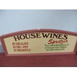 A Handpainted Arched Wooden Pub Sign 'House Wines', length 150cm.