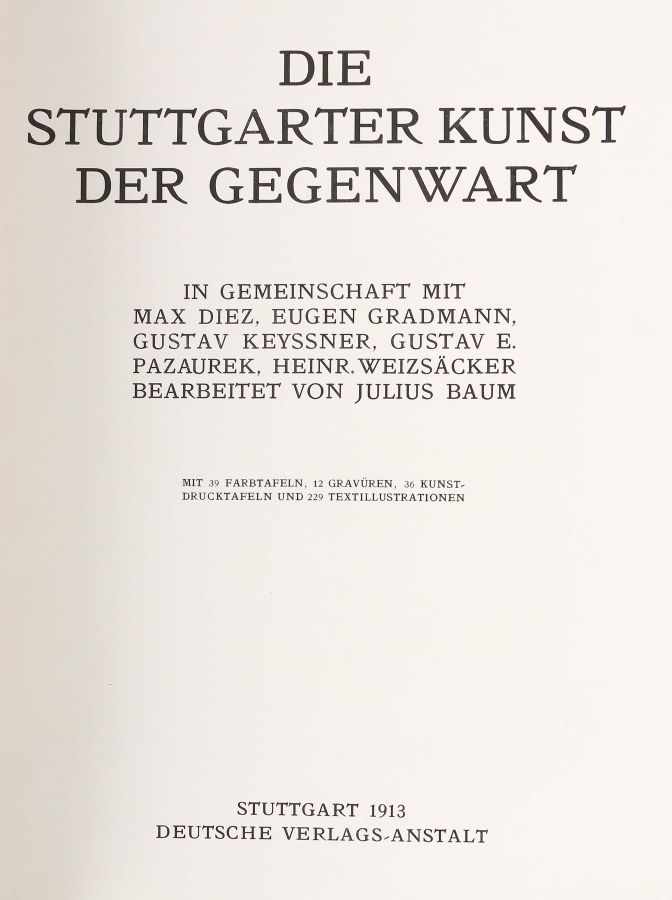 Die Stuttgarter Kunst der GegenwartStuttgart, Deutsche Verlags-Anstalt, 1913, mit zahlr. Farbtafeln, - Image 2 of 2