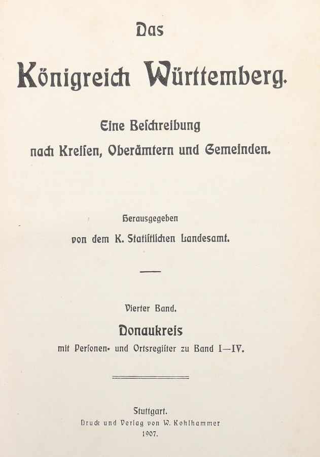 Das Königreich WürttembergEine Beschreibung nach Kreisen, Oberämtern und Gemeinden, hrsg. von dem K. - Image 2 of 3