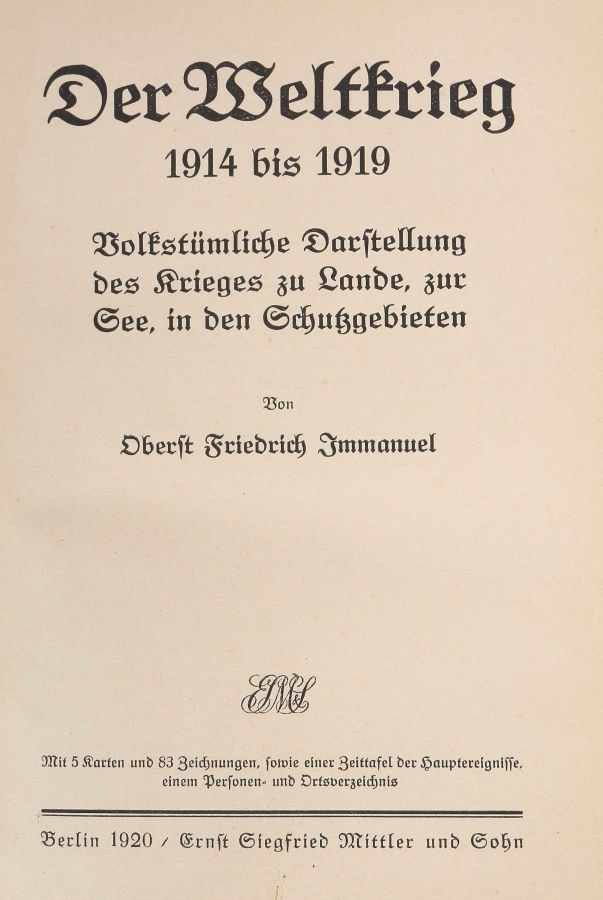 Immanuel, Oberst FriedrichDer Weltkrieg 1914 bis 1919 - Volkstümliche Darstellung des Krieges zu - Image 2 of 2