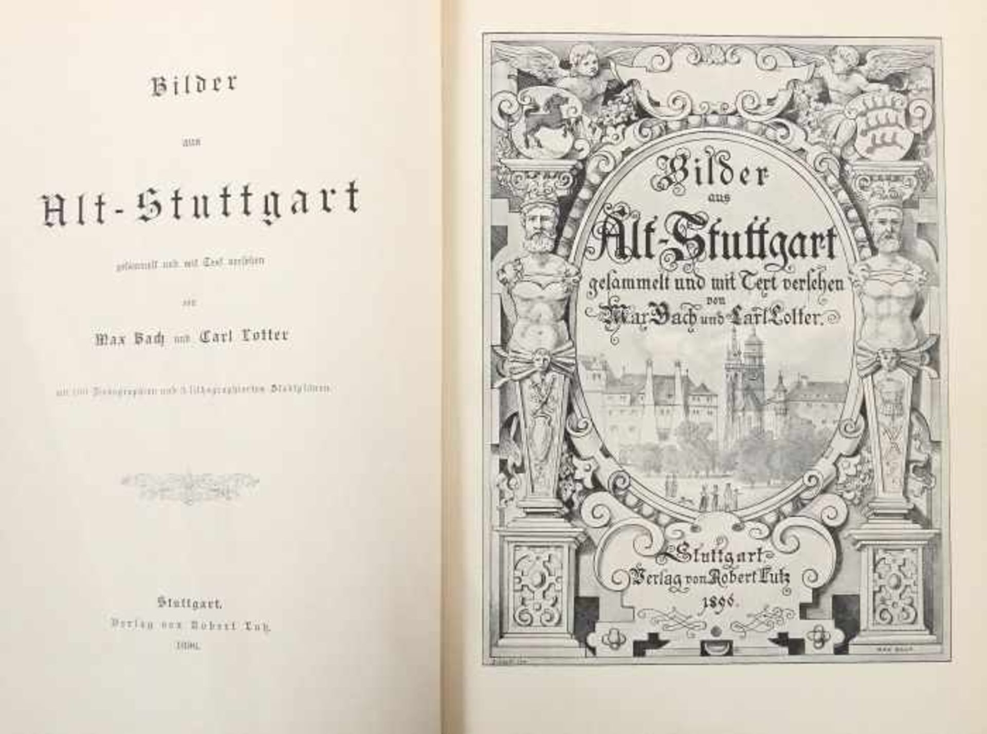 Bach, Max & Lotter, CarlBilder aus Alt-Stuttgart, Stuttgart, Lutz, 1896, mit 100 Zinkographien und - Bild 2 aus 2