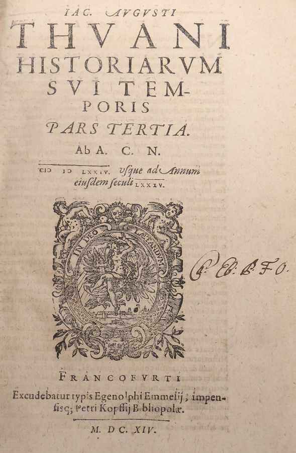 Thou, Jacques Auguste deJac. Aug. Thuani Historiarum Sui Temporis, Frankfurt, Hoffmann, 1614-21, 4 - Image 3 of 4