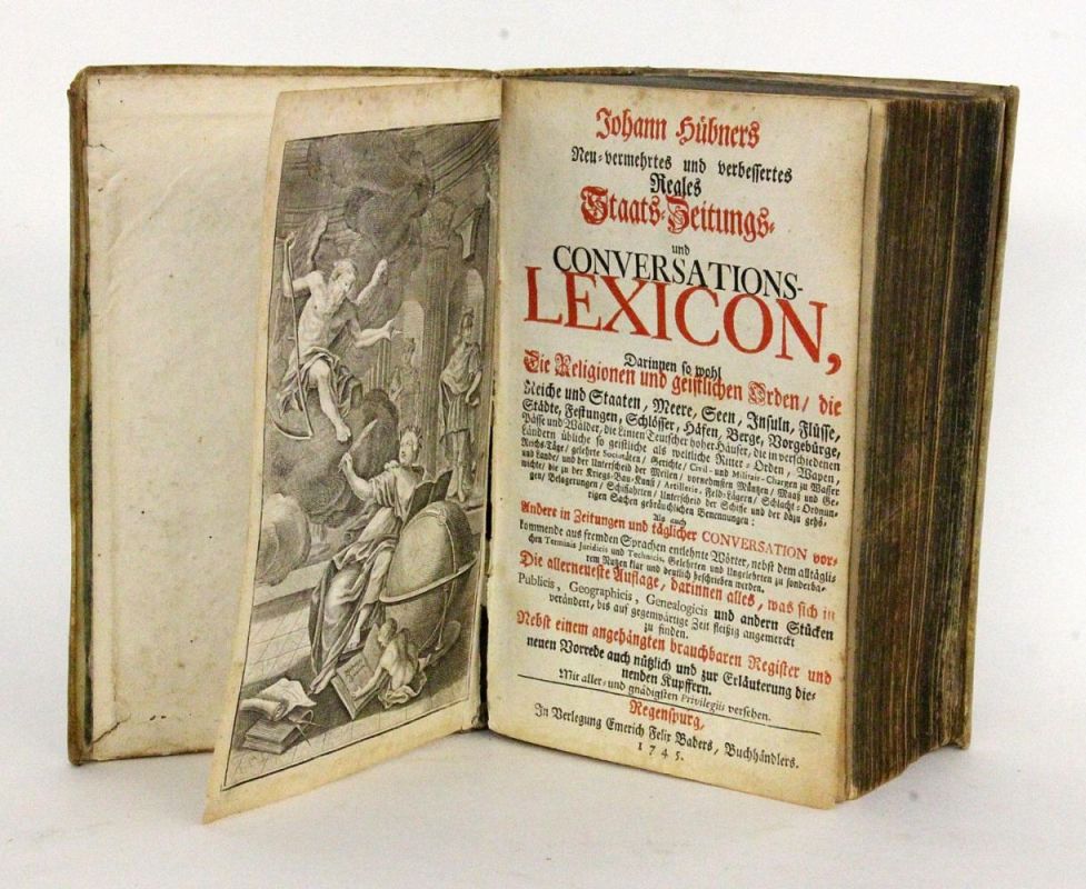 HÜBNERS REALES STAATS- ZEITUNGS- UND CONVERSATIONSLEXICON Johann Hübner, Regensburg 1745 Mit