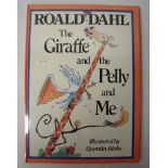 Dahl (Roald) The Giraffe and the Pelly and Me, illustrated by Quentin Blake, 1985 First Edition