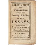 Boyle, Robert (1627-1691) Experiments and Considerations about the Porosity of Bodies. London: