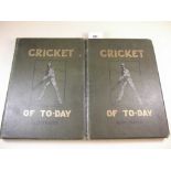 Cricket of Today by Percy Cross Standing - two volumes published by Caxton 1902, with articles by