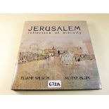 Jerusalem, Reflections of Eternity by Elaine Wilson and Motke Blum - published by Shepheard/Walwyn