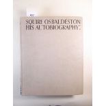 Squire Osbaldeston, His Autobiography. Published by John Lane, first edition and very good