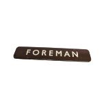 Foreman Sign, a BR Western Region Worcester station enamelled sign, with white lettering on a