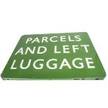 Parcels and Left Luggage Sign, a BR Southern enamelled hanging sign white text on a green ground,