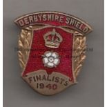 DERBYSHIRE SHIELD 1940 Metal and enamel lapel badge with inscription "Derbyshire Shield Finalists