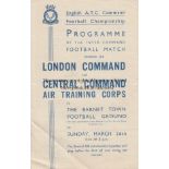 WARTIME - BARNET 1944 Four page programme dated 26/3/44 for match between London Command and Central