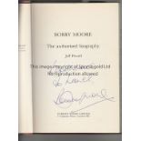 BOBBY MOORE AUTOGRAPH A signed book, Bobby Moore by Jeff Powell. The signature is dedicated to