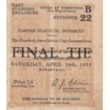 1933 CUP FINAL Match ticket, 1933 Cup Final, some creasing. Fair-generally good