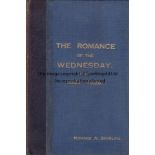 ROMANCE OF THE WEDNESDAY Hardback history of Sheffield Wednesday, "The Romance of the Wednesday