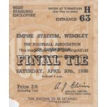 1938 CUP FINAL Match ticket 1938 Cup Final, small piece off bottom left corner.. Fair-generally