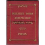 MERTHYR TOWN 1909-10 Red cloth and gilt inscribed season ticket / fixture list for Merthyr Town ,