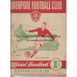 LIVERPOOL HANDBOOK 49-50 Scarce Liverpool official handbook, 1949-50, 128 pages full of pictures,