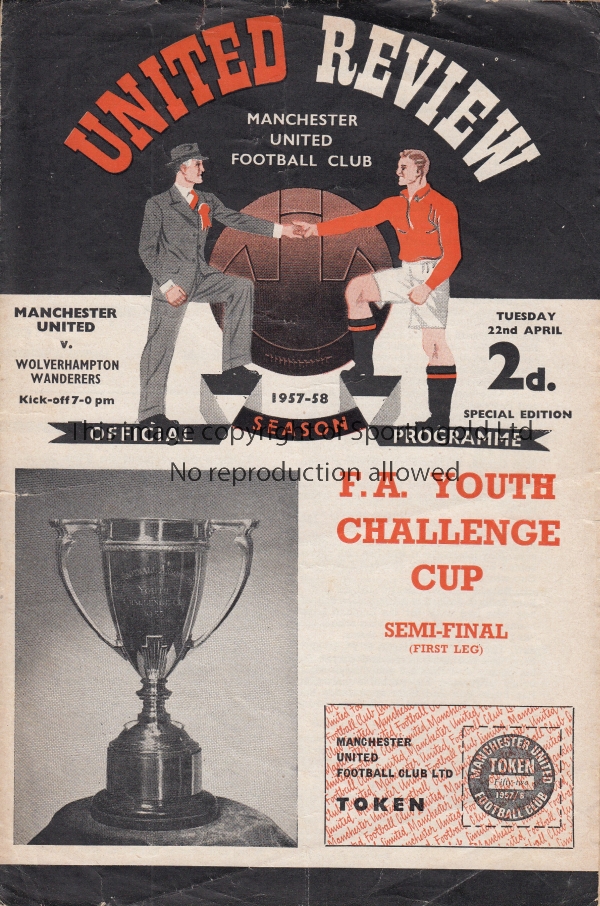 MAN UTD - WOLVES 57/8 Manchester United Youth Cup Semi- Final programme v Wolves, 22/4/57, the match