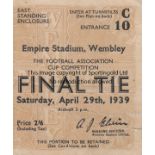 1939 CUP FINAL Match ticket for 1939 Cup Final, minor creases. Fair-generally good