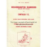 CANTALIA - WOLVES 63 Scarce four page Wolves North American tour programme, Cantalia FC v Wolves,
