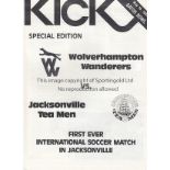JACKSONVILLE - WOLVES 81 Four page "Kick" special edition Jacksonville Tea Men v Wolves, 16/5/81,