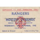 RANGERS - MOSCOW DYNAMO TICKET Scarce match ticket, Rangers v Moscow Dynamo, 29/11/45, at Ibrox,