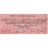 SCOTLAND TICKET Ticket Jugoslavia v Scotland in Belgrade 15th May 1955. Generally good