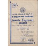 WARTIME - IRELAND Inter League match programme, League of Ireland v North Regional League, 17/3/42