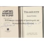 JIMMY GREAVES AUTOGRAPHED BOOKS Two signed books, A Funny Thing Happened On My Way To Spurs and This