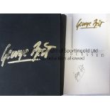 GEORGE BEST SIGNED BOOK A limited edition hardback book, 344 of 1010, George Best Blessed , signed