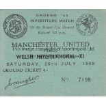 MANCHESTER UTD 1969 Welsh International X1 v Manchester United. Rare unused Adult ticket for the