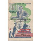 RUGBY LEAGUE CUP FINAL 1947 Official programme, Leeds v Bradford Northern, 3/5/47, Cup Final, some